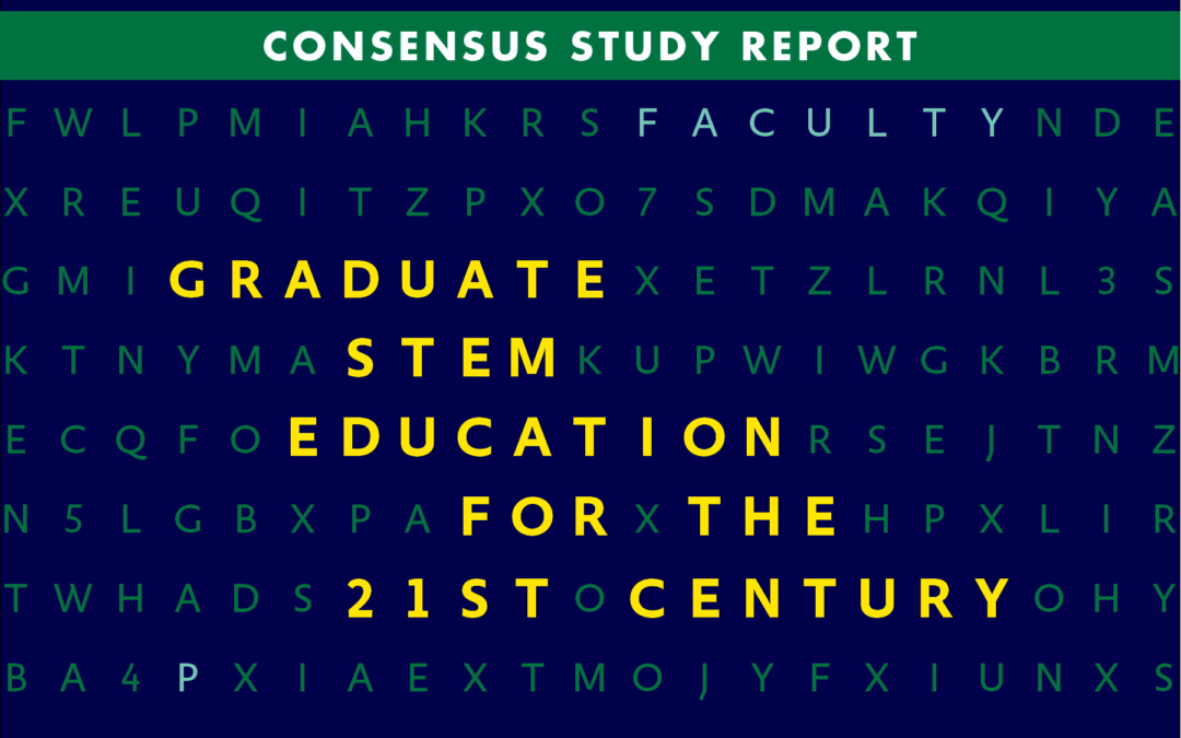Watch live today: Release of National Academies of Sciences, Engineering and Medicine report on STEM Graduate Education
