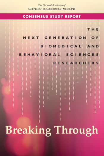 The Next Generation of Biomedical and Behavioral Sciences Researchers Breaking Through